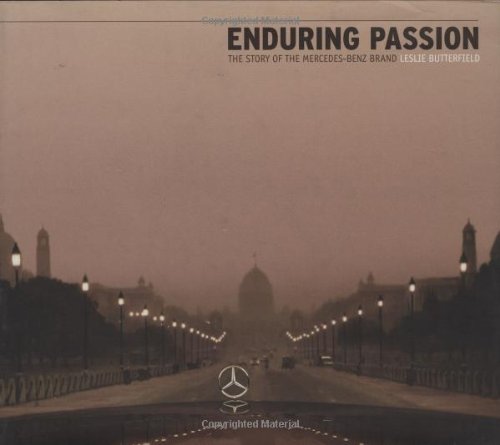 enduring passion the story of the mercedes benz brand