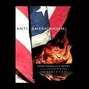 Anti-Americanism | [Jean-Francois Revel]