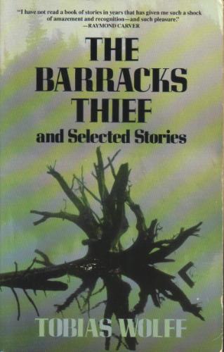 The Barracks Thief and Selected Stories, Wolff, Tobias
