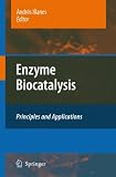 ISBN 9781402083600 product image for Enzyme Biocatalysis: Principles and Applications | upcitemdb.com