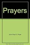 Prayers of Pope John Paul II