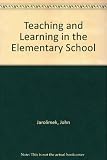 Teaching and learning in the elementary school