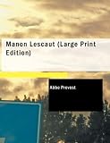 Manon Lescaut (Large Print Edition)