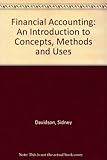 Financial accounting : an introduction to concepts, methods, and uses