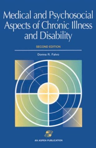 Medical and Psychosocial Aspects of Chronic Illness and Disability by Donna R. Falvo (1999-11-15)