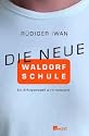 Die neue Waldorfschule: Ein Erfolgsmodell wird renoviert