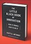 The Little Black Book of Innovation: How it Works, How to Do it