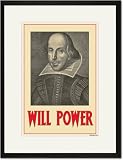 Black Framed/Matted Print 17x23, WILL POWER - SHAKESPEARE