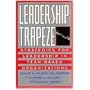 Leadership Trapeze: Strategies for Leadership in Team-Based Organizations (Jossey Bass Business and Management Series)