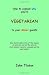 How To Explain Why You're A Vegetarian To Your Dinner Guests