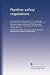 Pipeline safety regulations: Enforcement procedures, part 190 : natural gas, parts 191-192 : liquefied natural gas, part 193 : oil pipelines response plans, ... grants, part 198 : drug testing, part 199