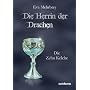 Die Herrin der Drachen: Die Zehn Kelche von Eva Mehrbrey