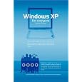 Windows XP For Everyone by Jaime A. Restrepo