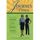 Journey to Fitness - Chronicles of a Working Woman