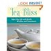 Tea Bliss: Infuse Your Life with Health, Wisdom, and Contentment