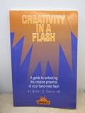 Creativity in a Flash : A Guide to Unlocking the Creative Potential of Your Hand-Held Flash