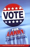 Vote for Larry