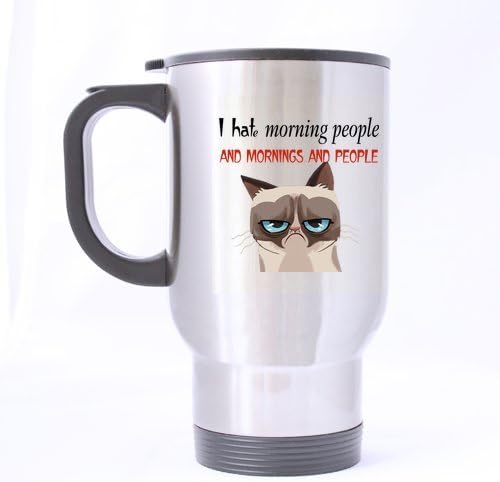 Honey Day House - I hate morning people and mornings and people Cat Funny Sarcasm Inspiration Travel Mug 14 Oz