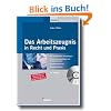 Das Arbeitszeugnis in Recht und Praxis. Mit CD-ROM: Rechtliche Grundlagen, Musterzeugnisse, Textbausteine, Zeugnisanalyse