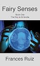 Fairy Senses (The Key to Embralia, Book One)