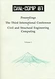 Civil-Comp 87 : proceedings of the Third International Conference on Civil and Structural Engineering Computing