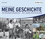 Meine Geschichte: Zeitzeugen erz�hlen - 100 Jahre Deutschland - Inge Kurtz