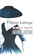 Le Go�t du bonheur, Tome 2 : Ad�la�de