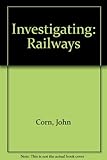 Investigating railways