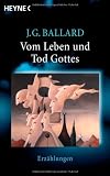 Vom Leben und Tod Gottes: Mit einem Vorwort von Christopher Priest