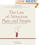 The Law of Attraction, Plain and Simple: Create the Extraordinary Life That You Deserve
