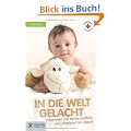 In die Welt gelacht: Hebammen erz�hlen vom Abenteuer der Geburt