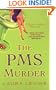 The PMS Murder (Jaine Austen Mysteries)