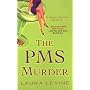 The PMS Murder