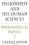 Philosophical Papers: Volume 2, Philosophy and the Human Sciences: Philosophy and the Human Sciences v. 2 (Cambridge Paperback Library)