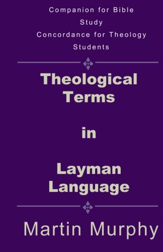 Theological Terms in Layman Language: The Doctrine of Sound Words