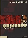 Quintett, Tome 5 : La chute : Dernier mouvement