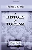 A History of Toryism: From the accession of Mr. Pitt to power in 1783 to the death of Lord Beaconsfield in 1881