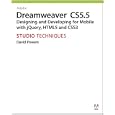 Adobe Dreamweaver CS5.5 Studio Techniques: Designing and Developing for Mobile with...