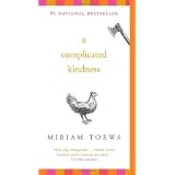 A Complicated Kindnessby Miriam Toews