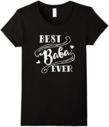 Women's Best Baba Ever T-Shirt for Dad Daddy Father  Medium Black
