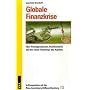 Globale Finanzkrise: �ber Verm�gensblasen, Real�konomie und die �neue Fesselung� des Kapitals