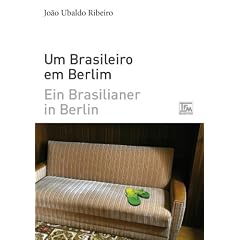 Ein Brasilianer in Berlin - Um Brasileiro em Berlim: zweisprachige Ausgabe portugiesisch-deutsch