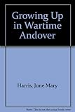 Growing up in wartime Andover