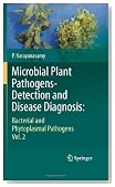 Microbial Plant Pathogens-Detection and Disease Diagnosis:: Bacterial and Phytoplasmal Pathogens, Vol.2