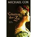 Schatten der Zeit: Roman