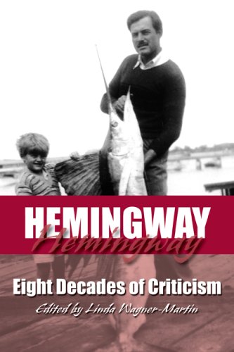 Hemingway: 8 Decades of Criticism