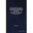 A series of tables of annuities and assurances, calculated from a new rate of mortality amongst assured lives: with examples illustrative of their construction and application, [etc.], [etc.], [etc.]