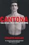 Cantona: The Rebel Who Would Be King