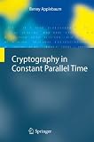 Cryptography in Constant Parallel Time (Information Security and Cryptography)