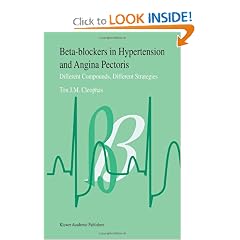 Beta-Blockers in Hypertension and Angina Pectoris: Different Compounds, Different... by Ton J. M. Cleophas